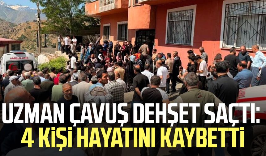 Uzman çavuş dehşet saçtı: 4 kişi hayatını kaybetti