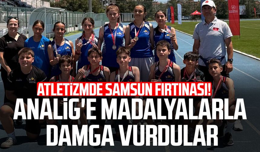 Atletizmde Samsun fırtınası! ANALİG'e madalyalarla damga vurdular