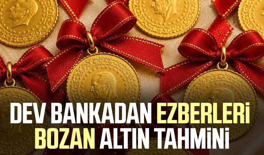 Dev bankadan ezberleri bozan altın tahmini