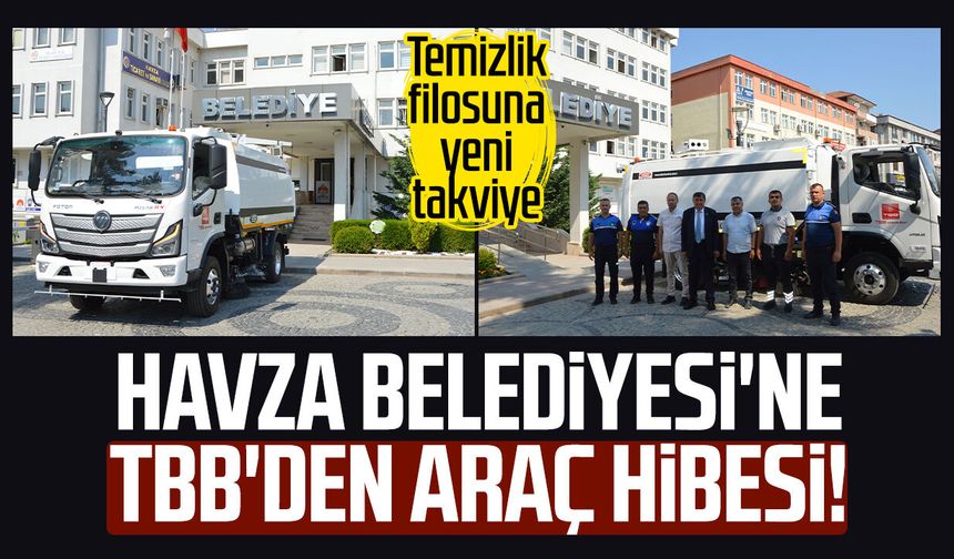 Havza Belediyesi'ne TBB'den araç hibesi!