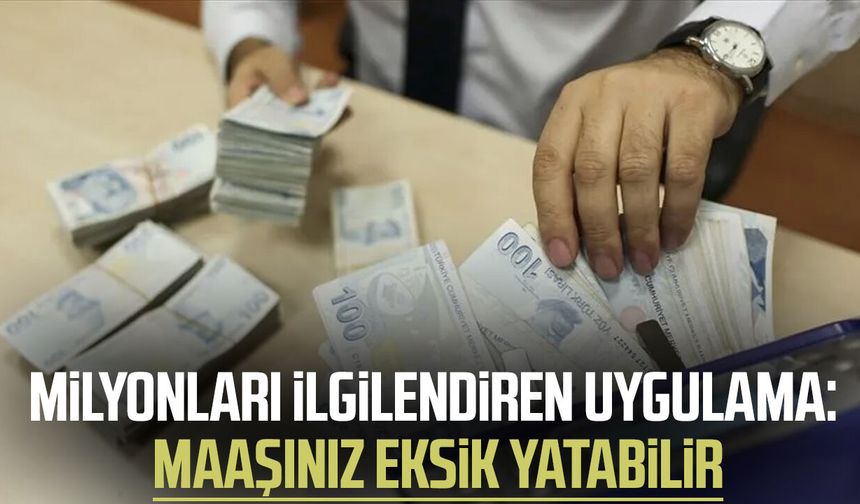 Maaşınızdan kesinti yapılabilir! Kimleri kapsıyor?