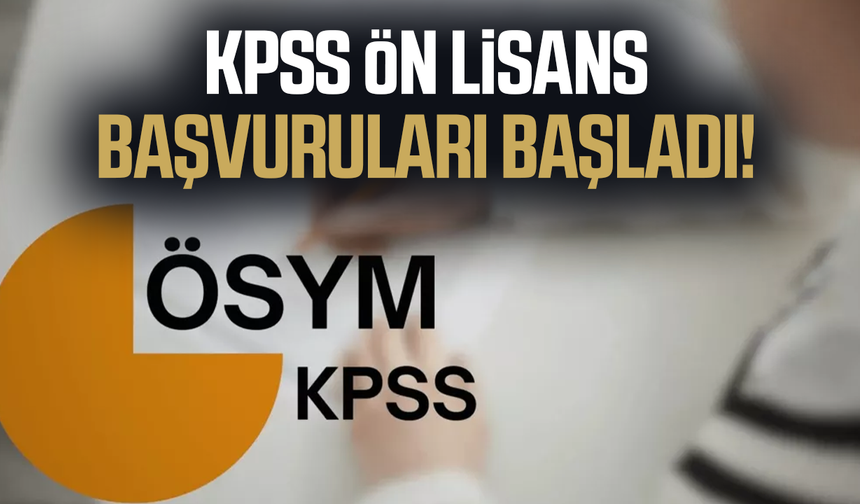 KPSS Ön Lisans başvuruları başladı mı? 2026 başvuru takvimi