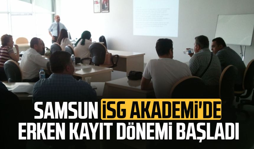 Samsun İSG Akademi'de erken kayıt dönemi başladı