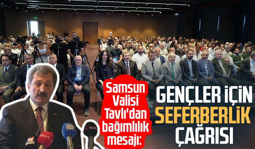 Samsun Valisi Orhan Tavlı'dan bağımlılık mesajı: Gençler için seferberlik çağrısı