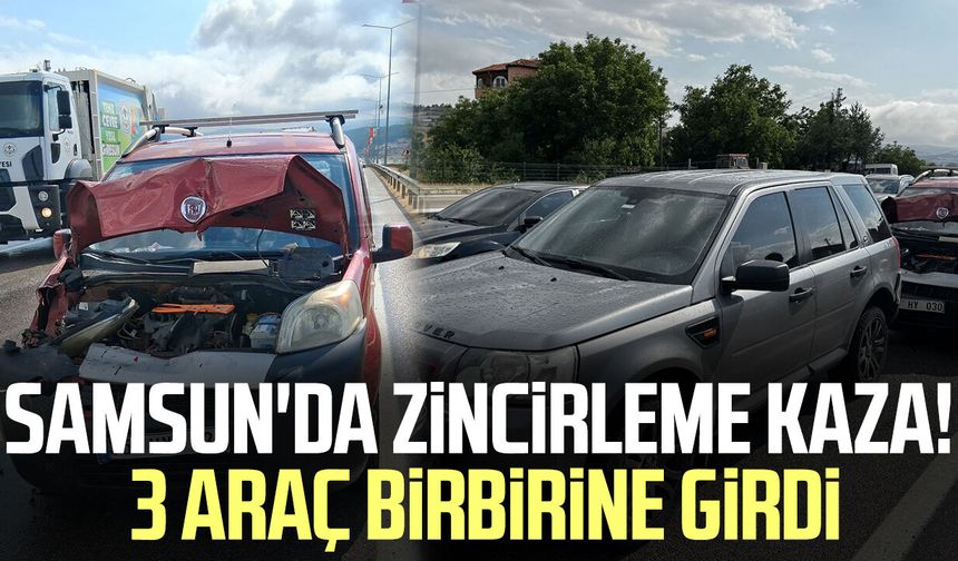 Samsun'da korkutan zincirleme kaza! Ulaşım aksadı