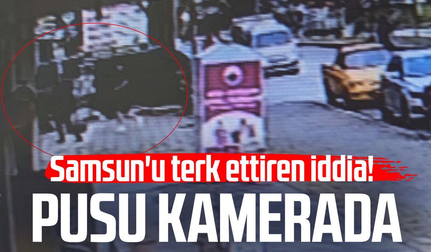 Samsun'da beyzbol sopalı saldırı iddiası: Ailesiyle şehri terk etti