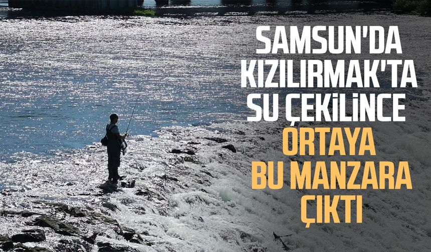 Samsun'da Kızılırmak'ta su çekilince ortaya bu manzara çıktı
