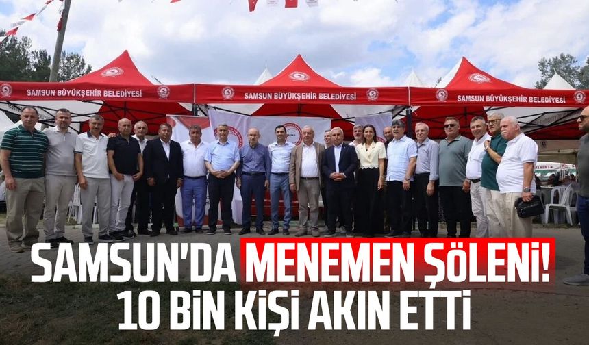 Samsun'da menemen şöleni! 10 bin kişi akın etti