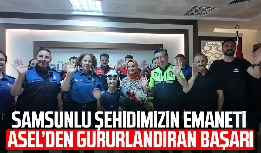 Samsun'da şehit polis Atakan Arslan'ın emaneti Eylül Asel'den gururlandıran başarı