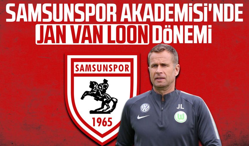 Samsunspor Akademisi'nde Jan van Loon dönemi