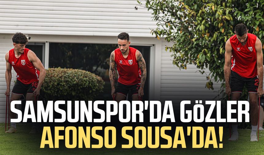 Samsunspor'da gözler Afonso Sousa'da!