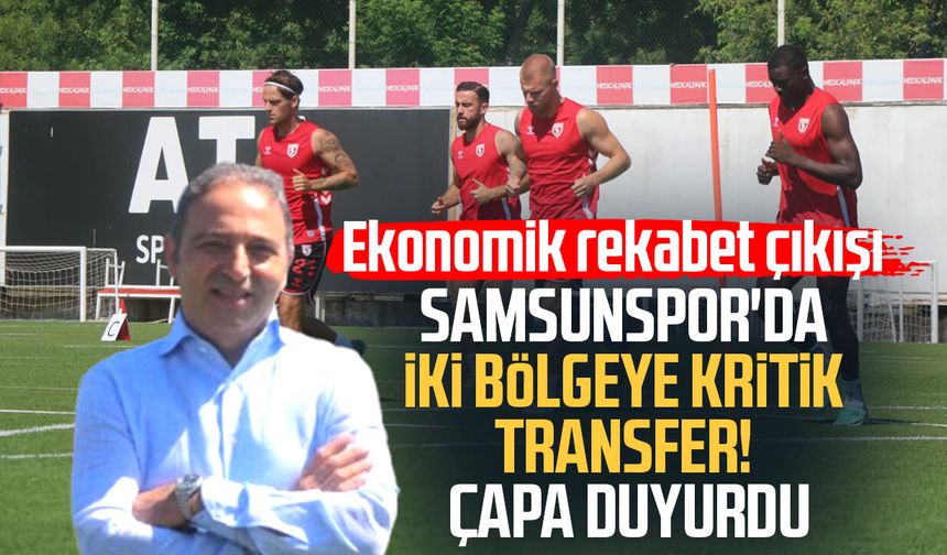 Samsunspor'da iki bölgeye kritik transfer! Fuat Çapa duyurdu