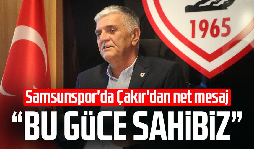 Samsunspor'da Suat Çakır'dan net mesaj: "Bu güce sahibiz"