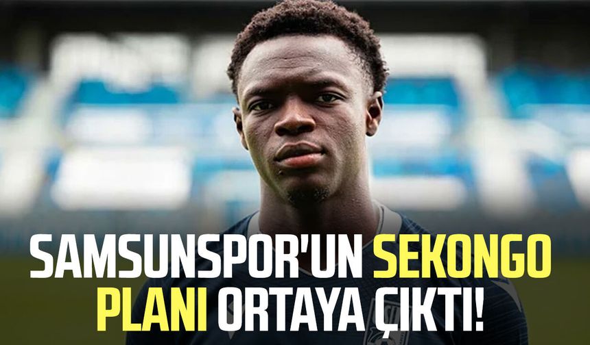 Samsunspor'un Antoine Sekongo planı ortaya çıktı!