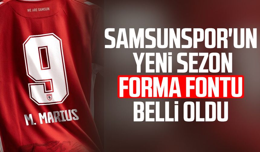Samsunspor'un yeni sezon forma fontu belli oldu