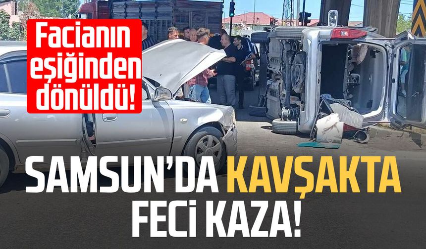 Samsun'da kavşakta feci kaza! Facianın eşiğinden dönüldü!