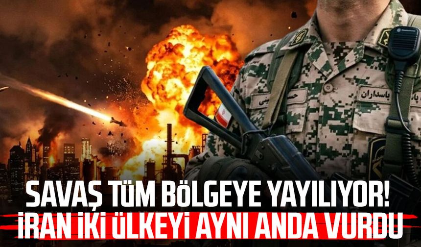Savaş tüm bölgeye yayılıyor! İki ülke aynı anda vuruldu