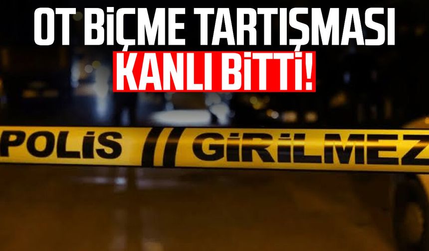 Trabzon'da ot biçme tartışması kanlı bitti!