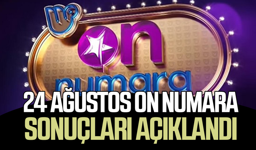 24 Ağustos On Numara sonuçları açıklandı - samsungazetesi.com