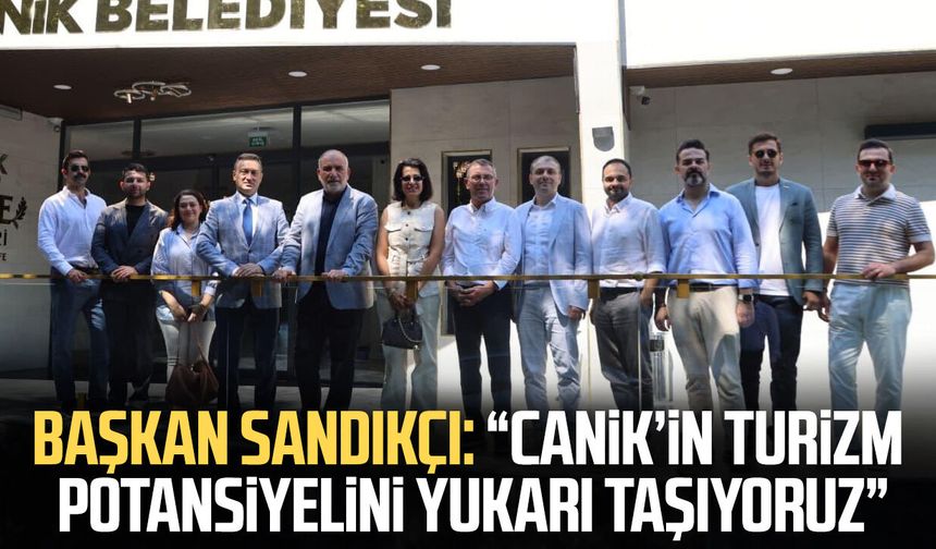 Başkan İbrahim Sandıkçı: “Canik’in turizm potansiyelini yukarı taşıyoruz”