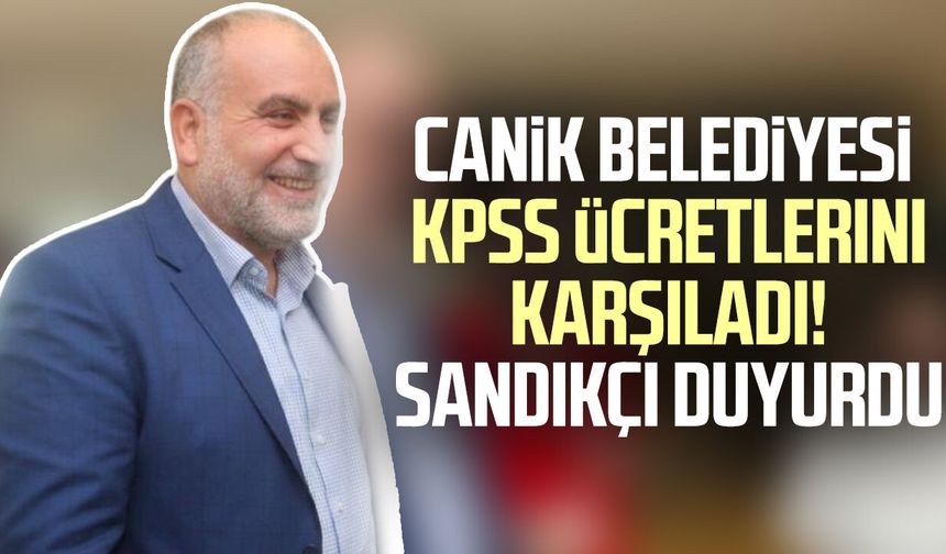 Canik Belediyesi KPSS ücretlerini karşıladı!  İbrahim Sandıkçı duyurdu