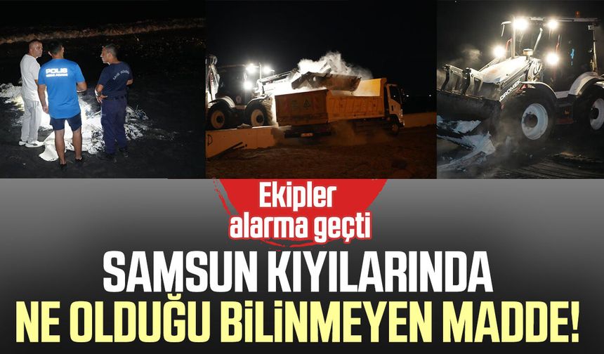 Samsun kıyılarında ne olduğu bilinmeyen madde! Ekipler alarma geçti - samsungazetesi.com