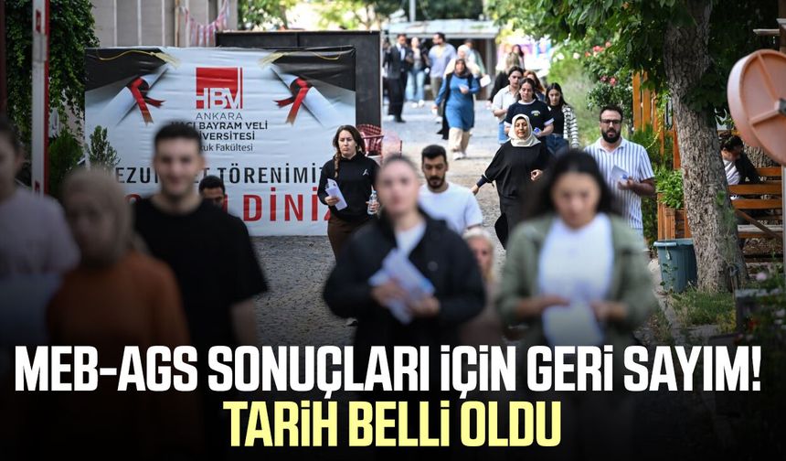 MEB-AGS sonuçları için geri sayım! Tarih belli oldu - samsungazetesi.com