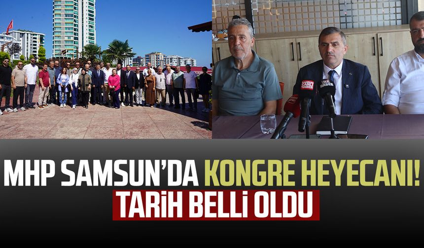 MHP Samsun İl Başkanı Burhan Mucur’dan kongre açıklaması