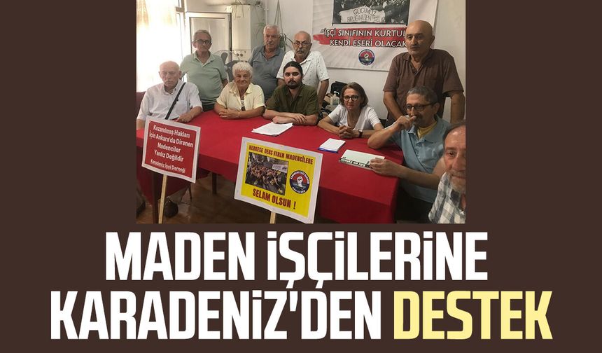 Maden işçilerine Karadeniz'den destek