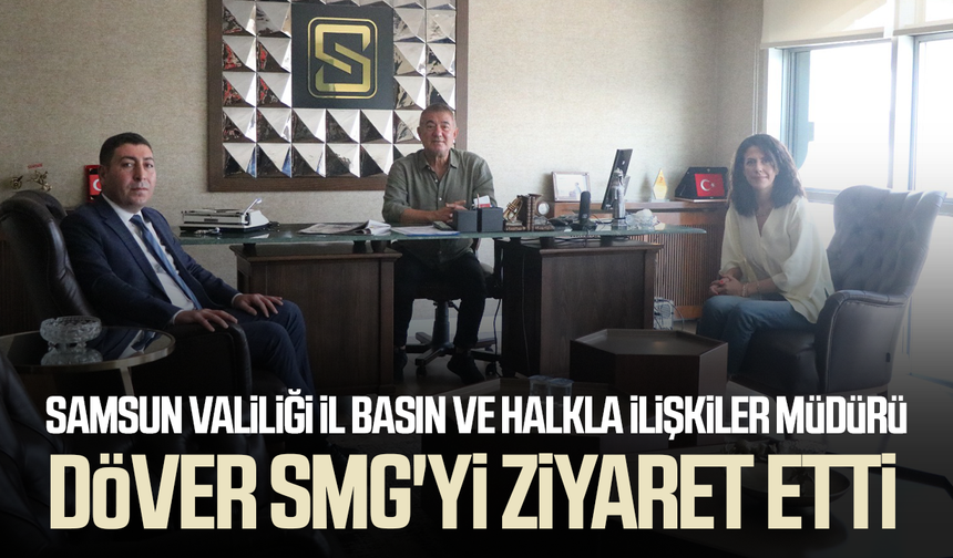 Mustafa Döver’den SMG’ye ziyaret