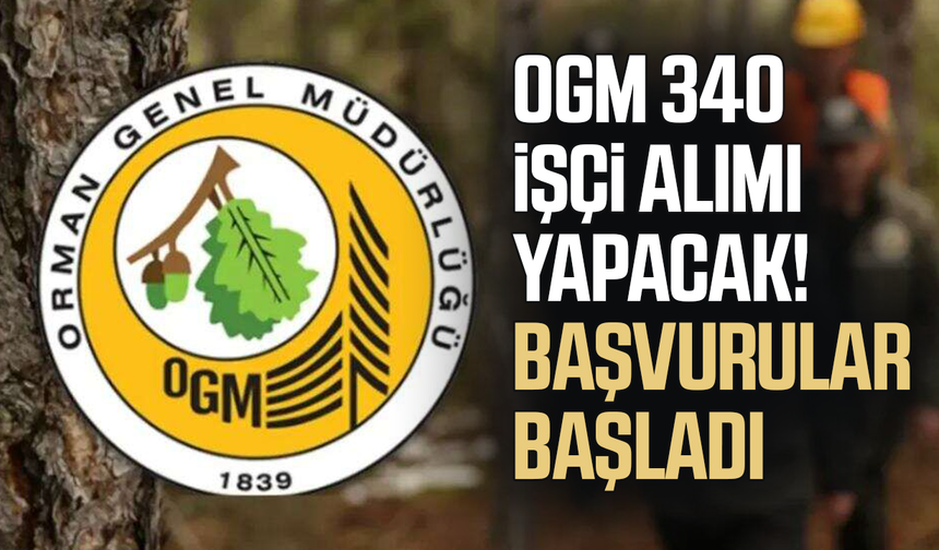 OGM 340 işçi alımı yapıyor! KPSS şartı yok