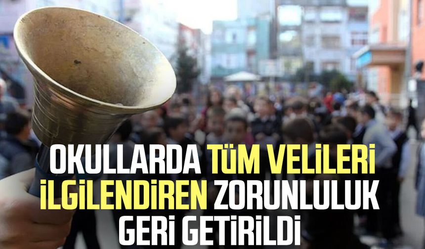Okullarda tüm velileri ilgilendiren zorunluluk geri getirildi