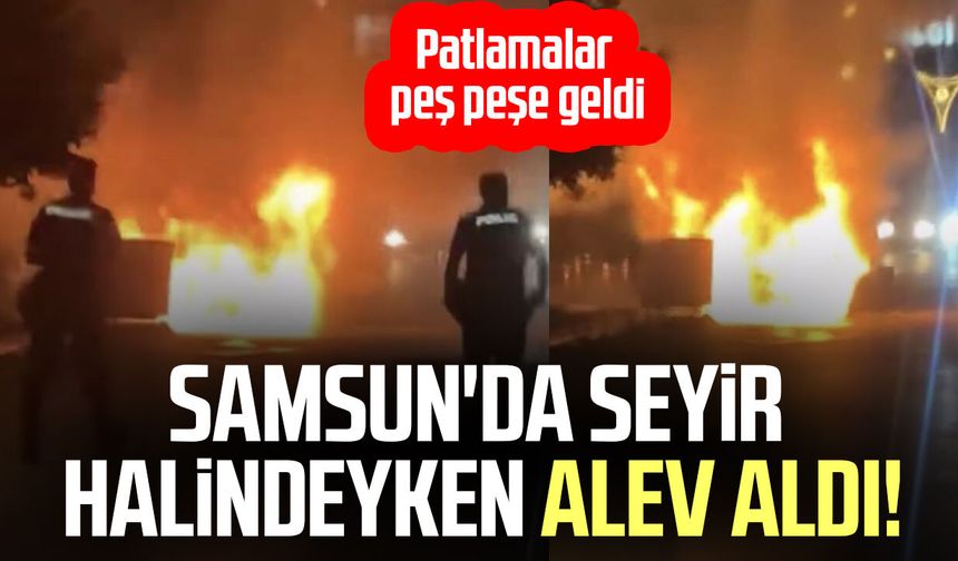 Samsun'da seyir halindeyken alev aldı! Araç küle döndü