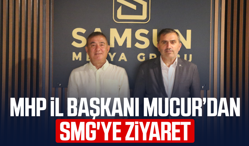 MHP Samsun İl Başkanı Burhan Mucur'dan SMG'ye ziyaret