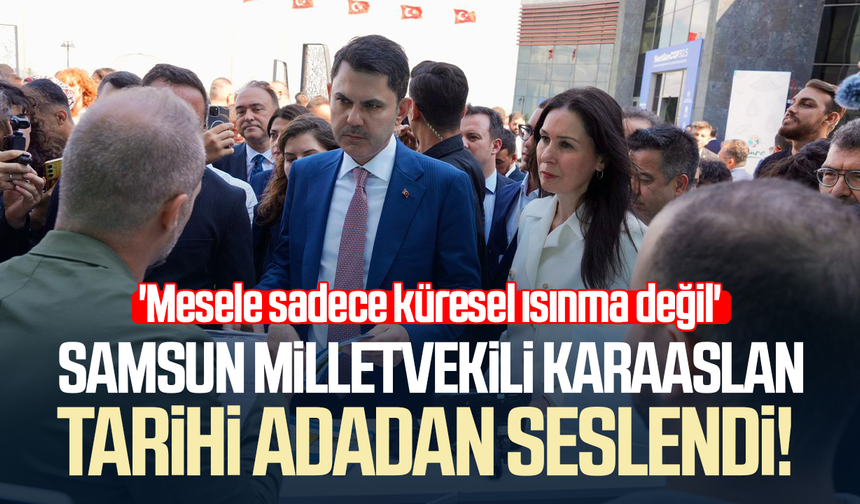 Samsun Milletvekili Çiğdem Karaaslan tarihi adadan seslendi!