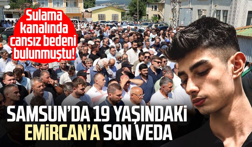 Samsun’da acı veda! Emircan Koparan son yolculuğuna uğurlandı