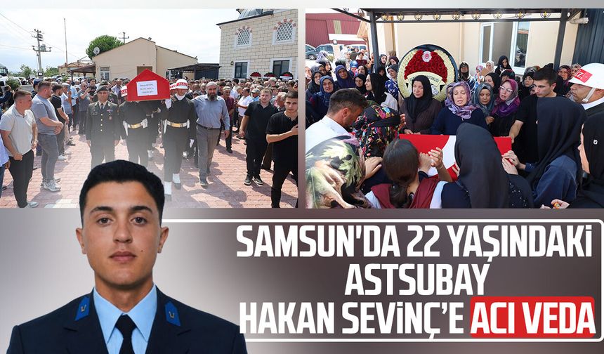 Samsun'da 22 yaşındaki Astsubay Hakan Sevinç'e acı veda