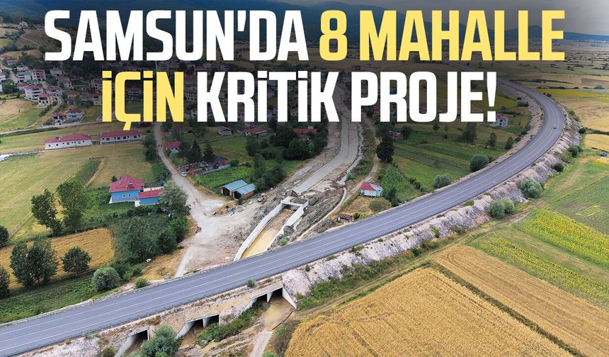 Samsun'da 8 mahalle için kritik proje! - samsungazetesi.com