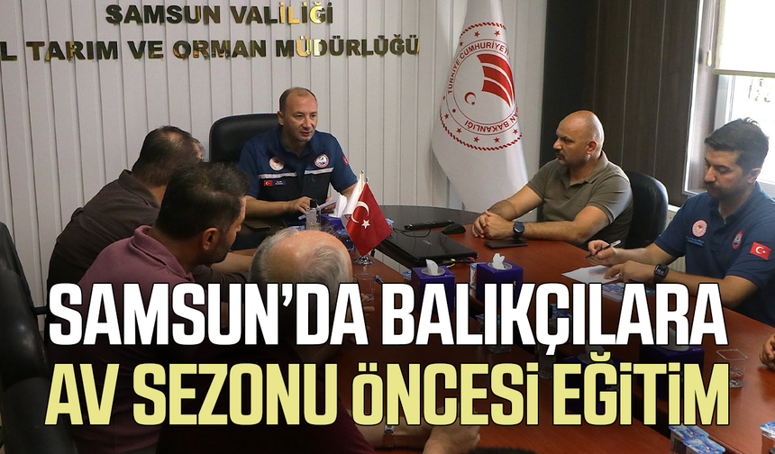 Samsun’da balıkçılara av sezonu öncesi bilgilendirme