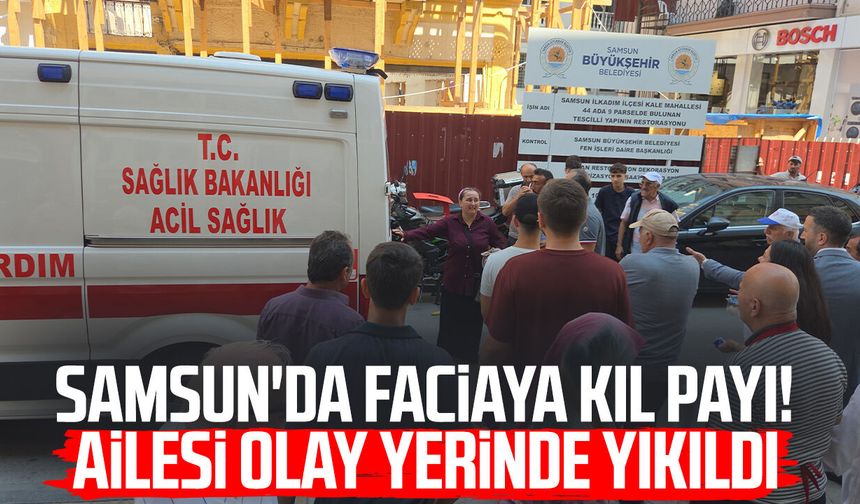 Samsun'da faciaya kıl payı! Ailesi olay yerinde yıkıldı