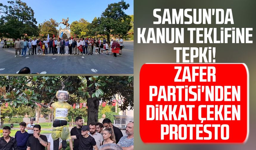 Samsun'da kanun teklifine tepki! Zafer Partisi'nden dikkat çeken protesto