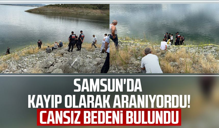 Samsun’da kayıp ihbarının ardından acı gelişme
