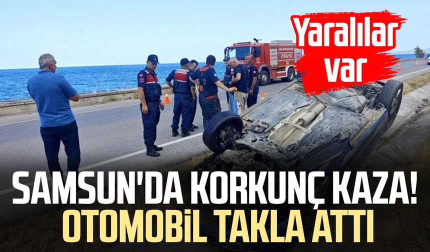 Samsun'da feci kaza! Otomobil takla attı: Yaralılar var