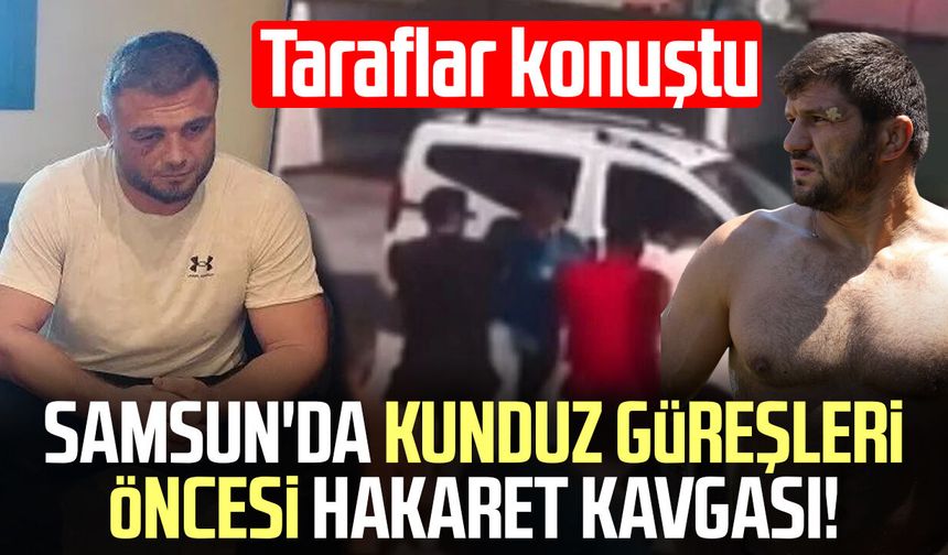 Samsun'da Kunduz Güreşleri öncesi hakaret kavgası! Taraflar konuştu