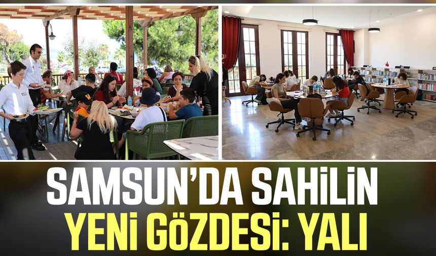 Atakum sahilinde sosyal yaşamın yeni adresi: YALI