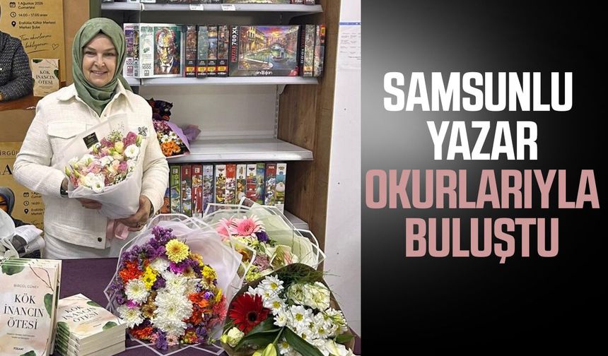 Samsunlu yazar okurlarıyla buluştu