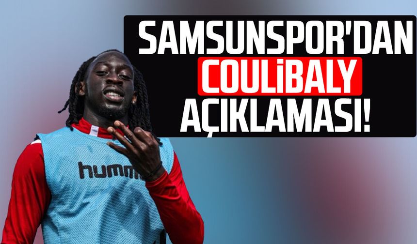 Samsunspor'da Fink'ten Coulibaly açıklaması!