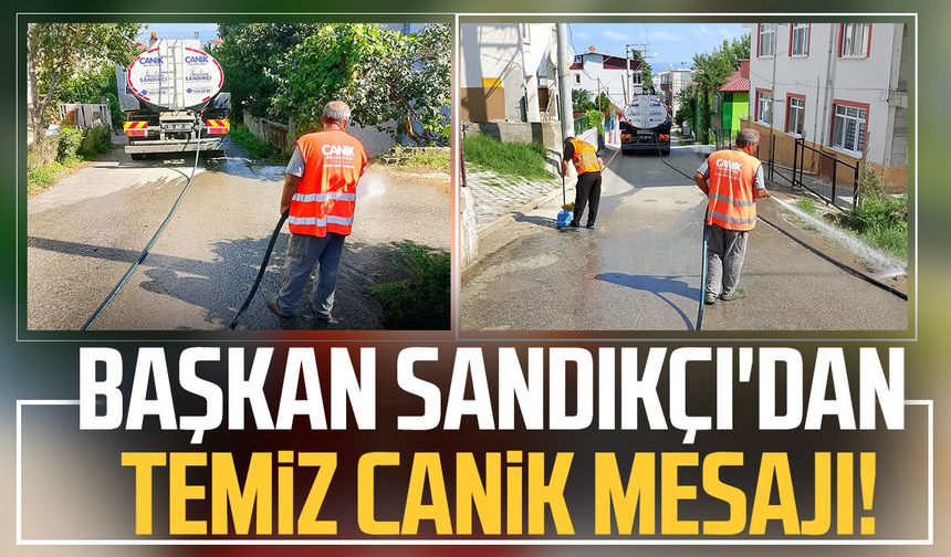 Başkan İbrahim Sandıkçı'dan temiz Canik mesajı!