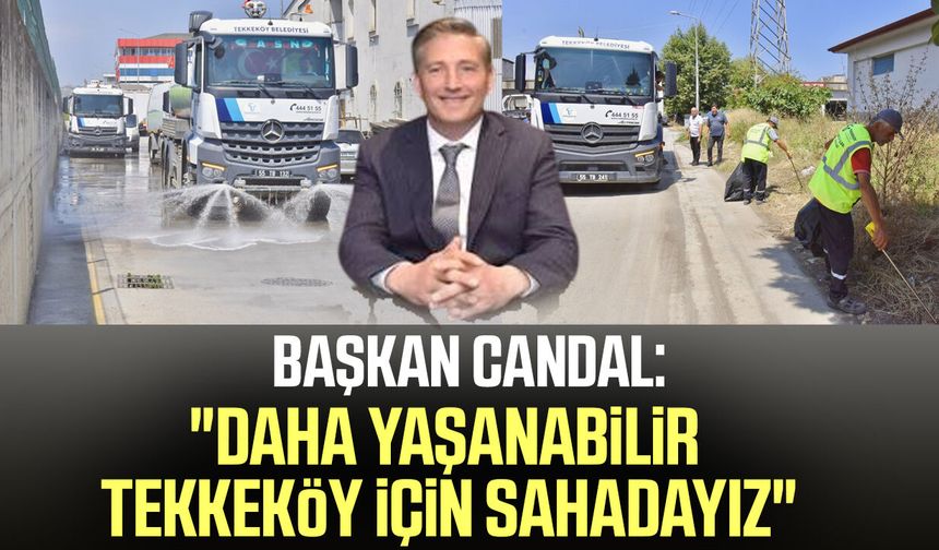Başkan Mustafa Candal sahada! Tekkeköy sanayisinde hummalı çalışma