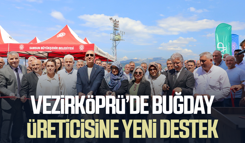 Vezirköprü’de buğday üreticisine yeni destek